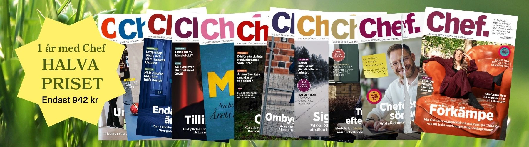 Elva nummer av tidningen Chef på gräsbädd med en gul splash med erbjudandet: 1 år med Chef halva priset