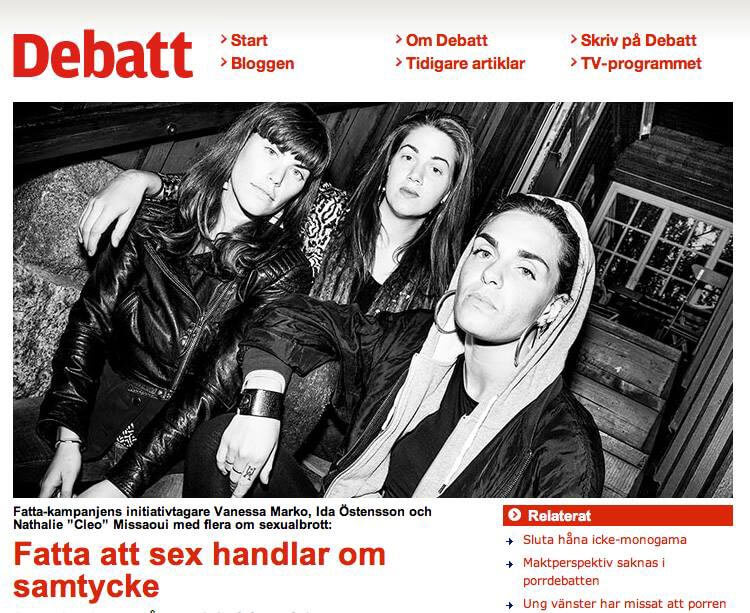 Fatta-kampanjens grundare Vanessa Marko, Ida Östensson och Nathalie ”Cleo” Missaoui skriver debattartikel om att sex handlar om samtycke.