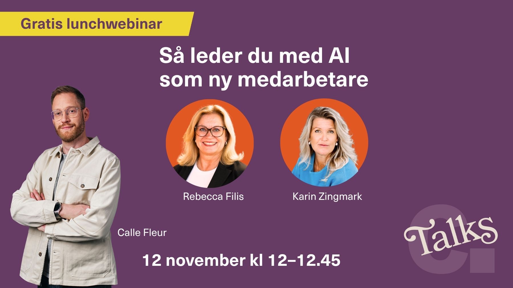 Chefakademin Talks med Calle Fleur, Rebecca Filis och Karin Zingmark.